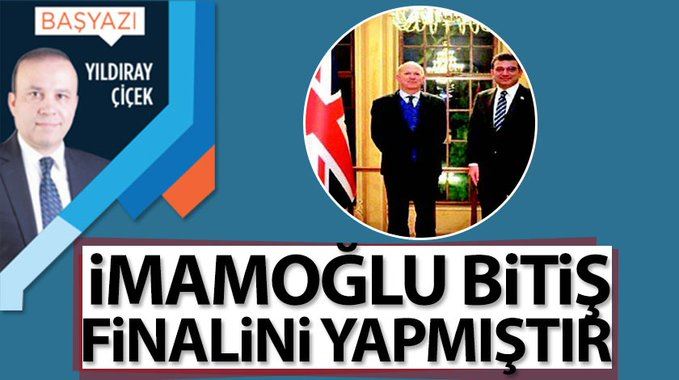 Yıldıray ÇİÇEK yazdı: İmamoğlu bitiş finalini yapmıştır