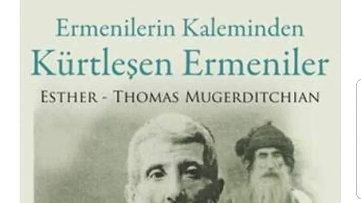 Ermenilerin kaleminden Kürtleşen Ermeniler 