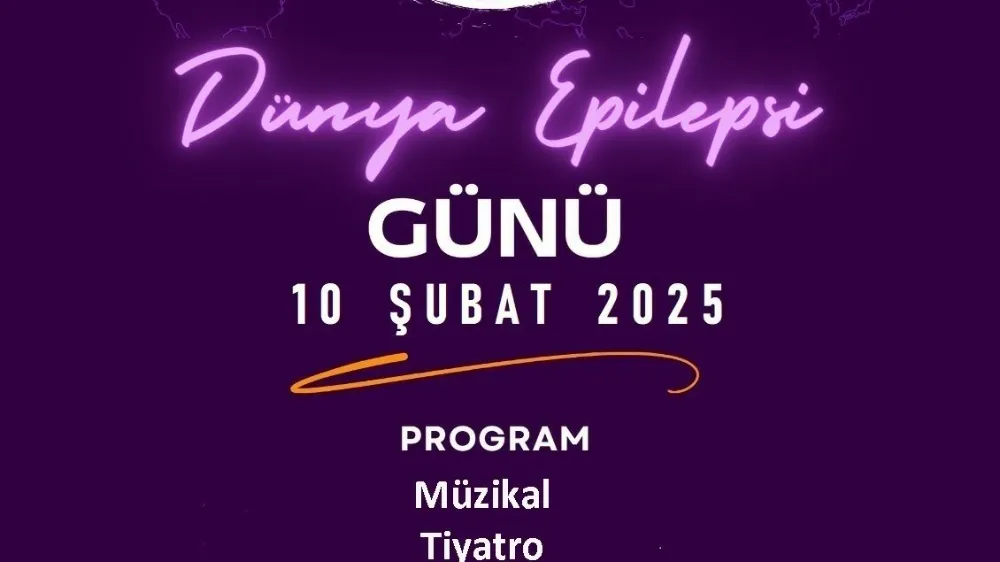 Epilepsi ve Yaşam Derneğinden çağrı