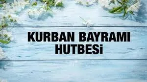 BAYRAM HUTBESİ: 